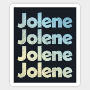 Jolene - Dolly Parton Faded/Vintage Style  Lyrics Design Magnet
